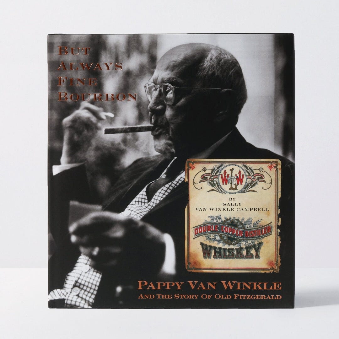 But Always Fine Bourbon - Book Home & Bar Pappy & Company