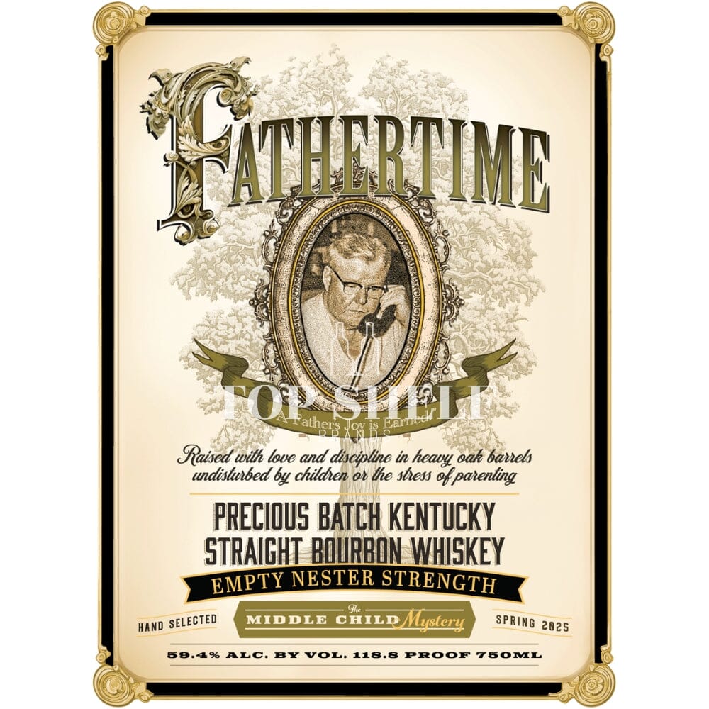 Fathertime Empty Nester Strength Middle Child Mystery Bourbon Bourbon Fathertime