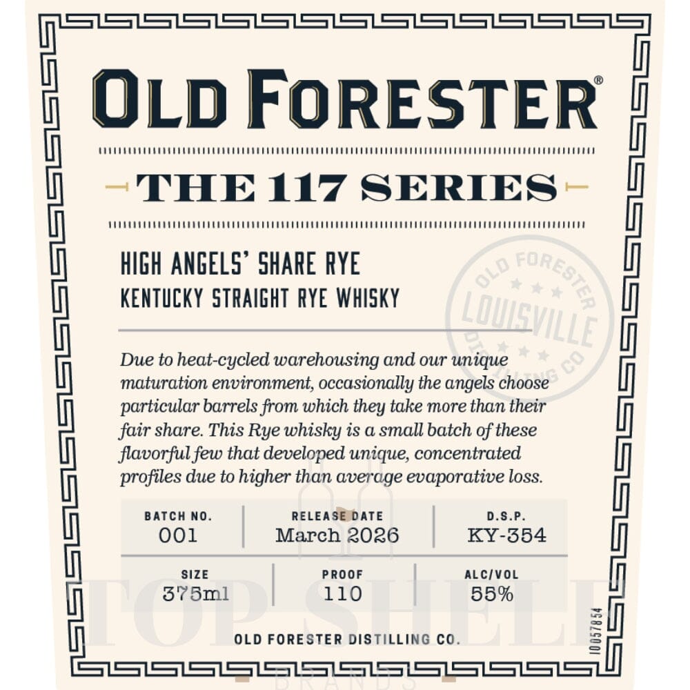 Old Forester The 117 Series High Angels’ Share Rye Rye Whiskey Old Forester