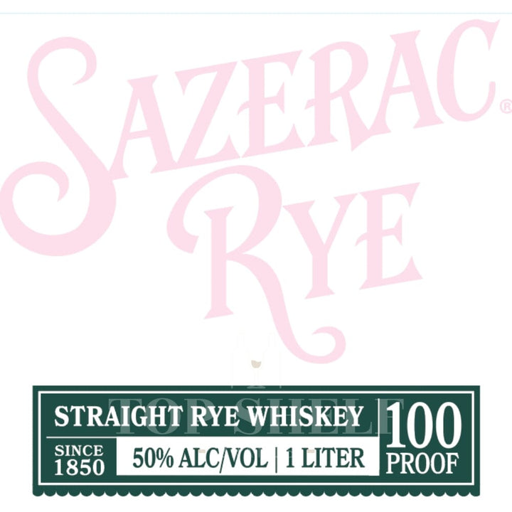 Sazerac Rye 100 Proof Rye Whiskey Sazerac