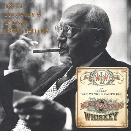 But Always Fine Bourbon - Book Home & Bar Pappy & Company