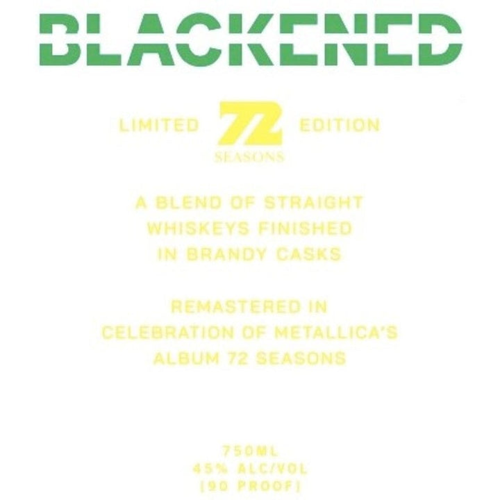 Blackened 72 Seasons Limited Edition By Metallica Blended Whiskey Blackened American Whiskey