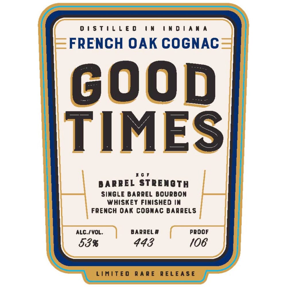 Good Times French Oak Cognac Bourbon Bourbon Good Times Bourbon