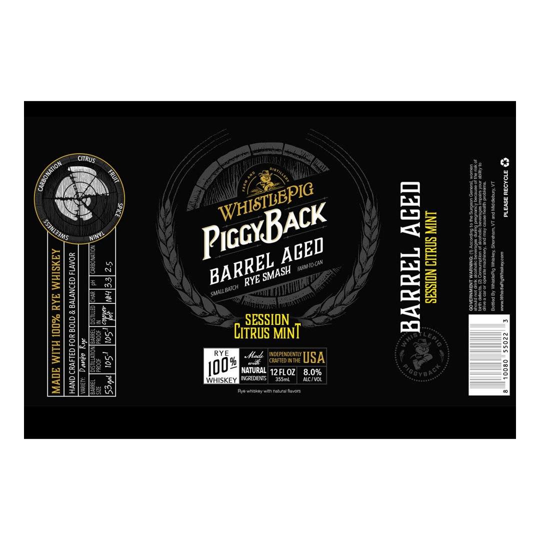 Whistlepig PiggyBack Barreled Age Rye Smash Canned Cocktail Session Citrus Mint Rye Whiskey WhistlePig