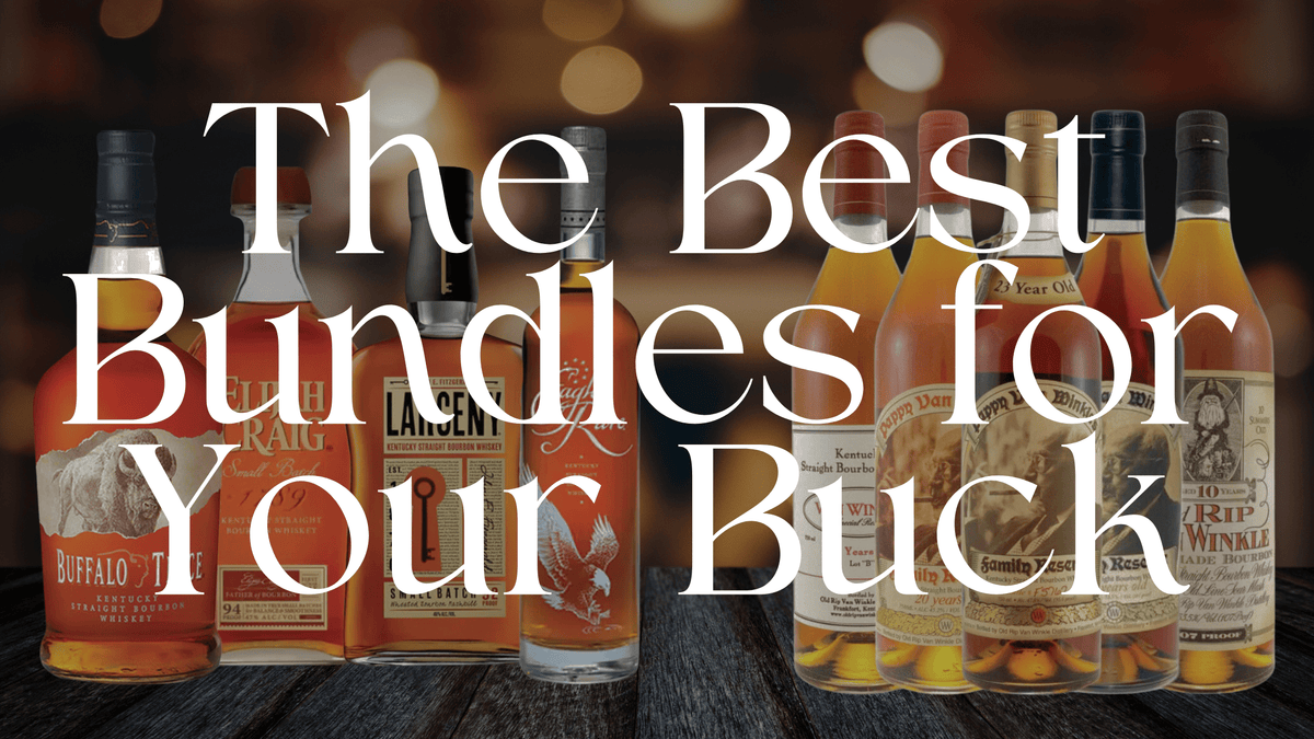 The Best Bundles for Your Buck | best alcohol bundles, best booze ...