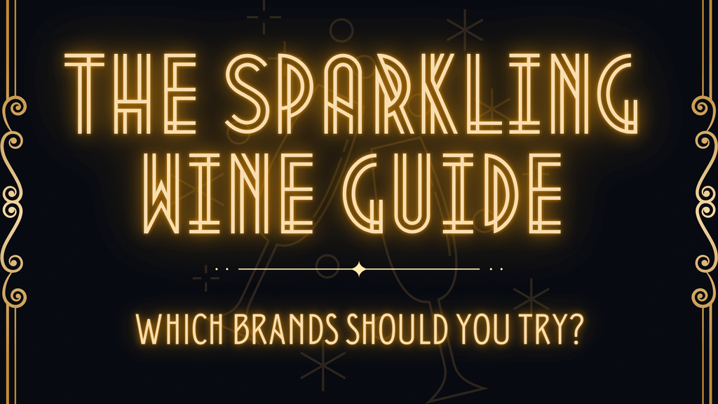 The Sparkling Wine Guide 2025 - Which Brands Should You Try?