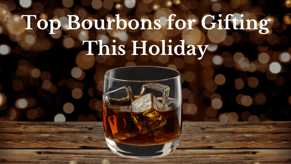 Top Bourbons for Gifting This Holiday