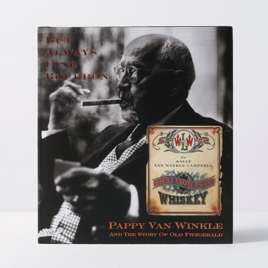 But Always Fine Bourbon - Book Home & Bar Pappy & Company 