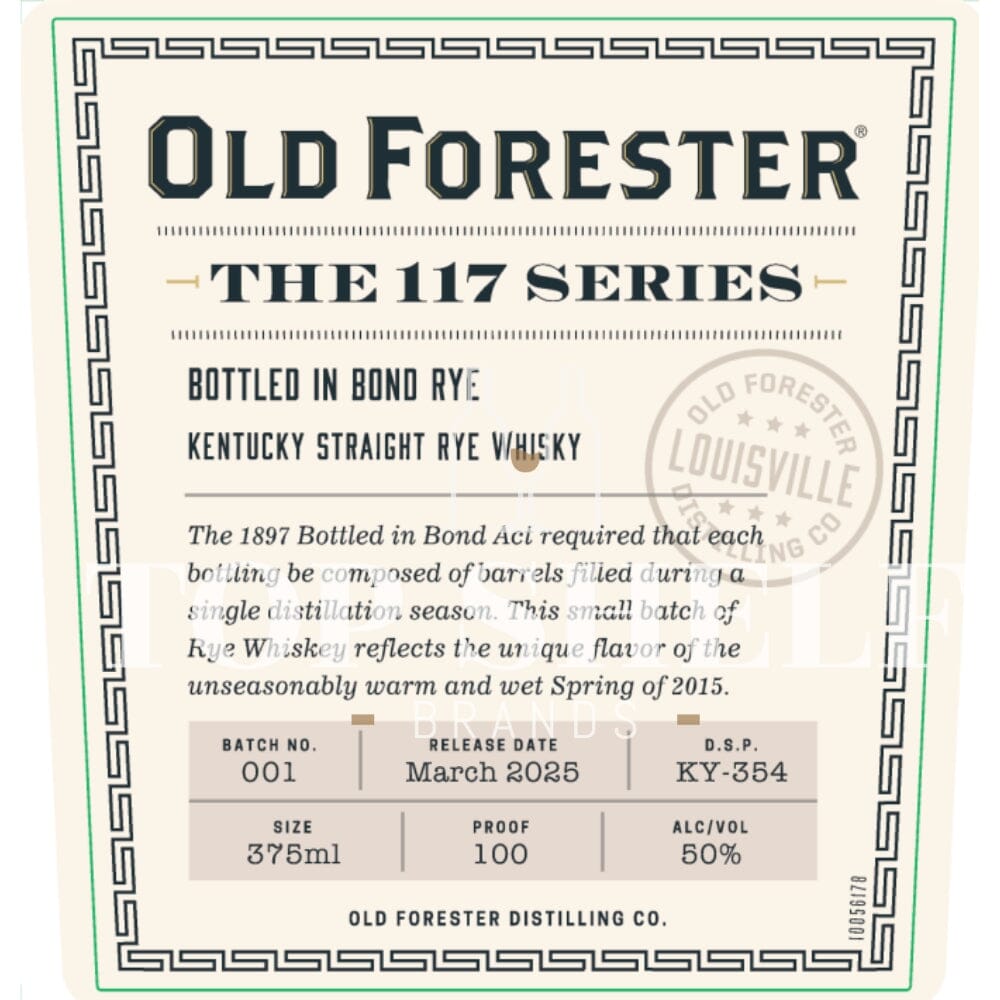 Old Forester The 117 Series Bottled in Bond Rye 2025 Release Rye Whiskey Old Forester 