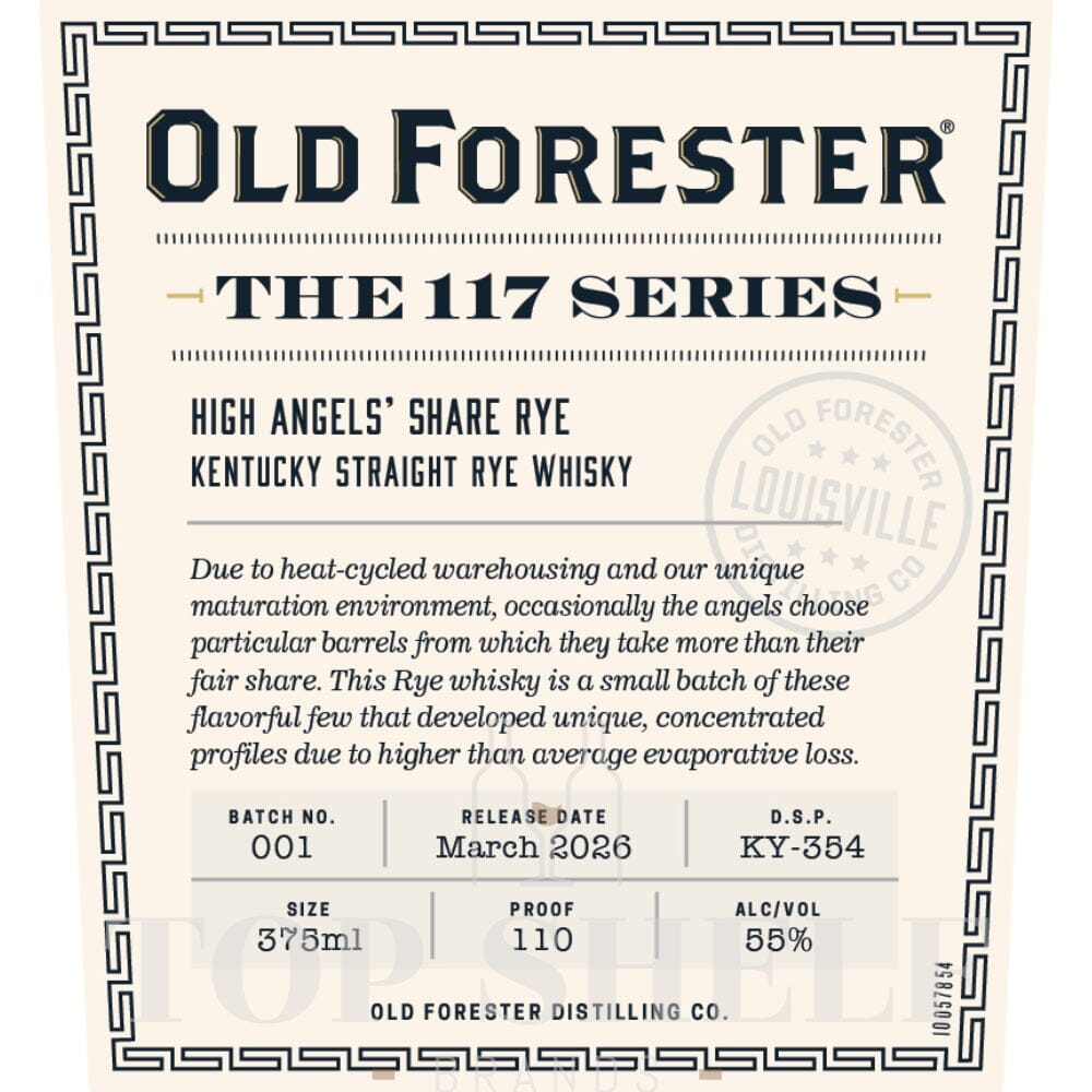 Old Forester The 117 Series High Angels’ Share Rye