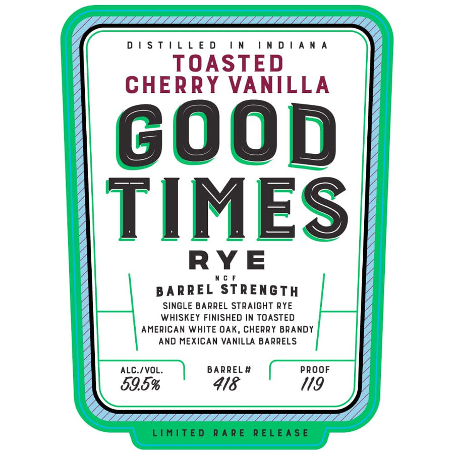 Good Times Toasted Cherry Vanilla Rye Rye Whiskey Good Times Bourbon 